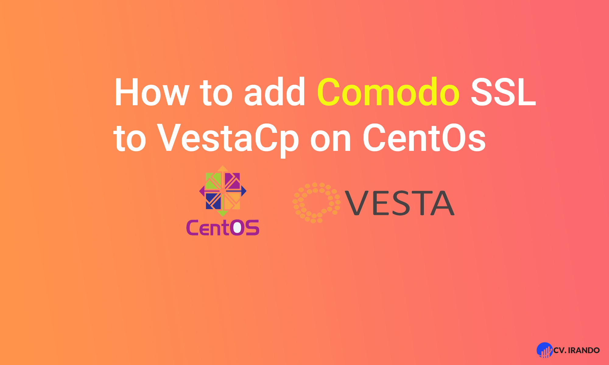 How to add Comodo SSL to VestaCp on CentOs